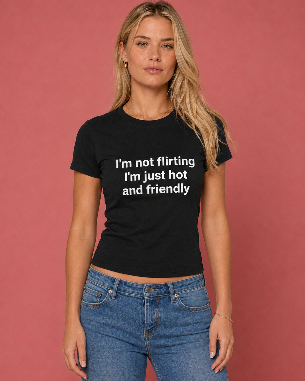 I'M NOT FLIRTING