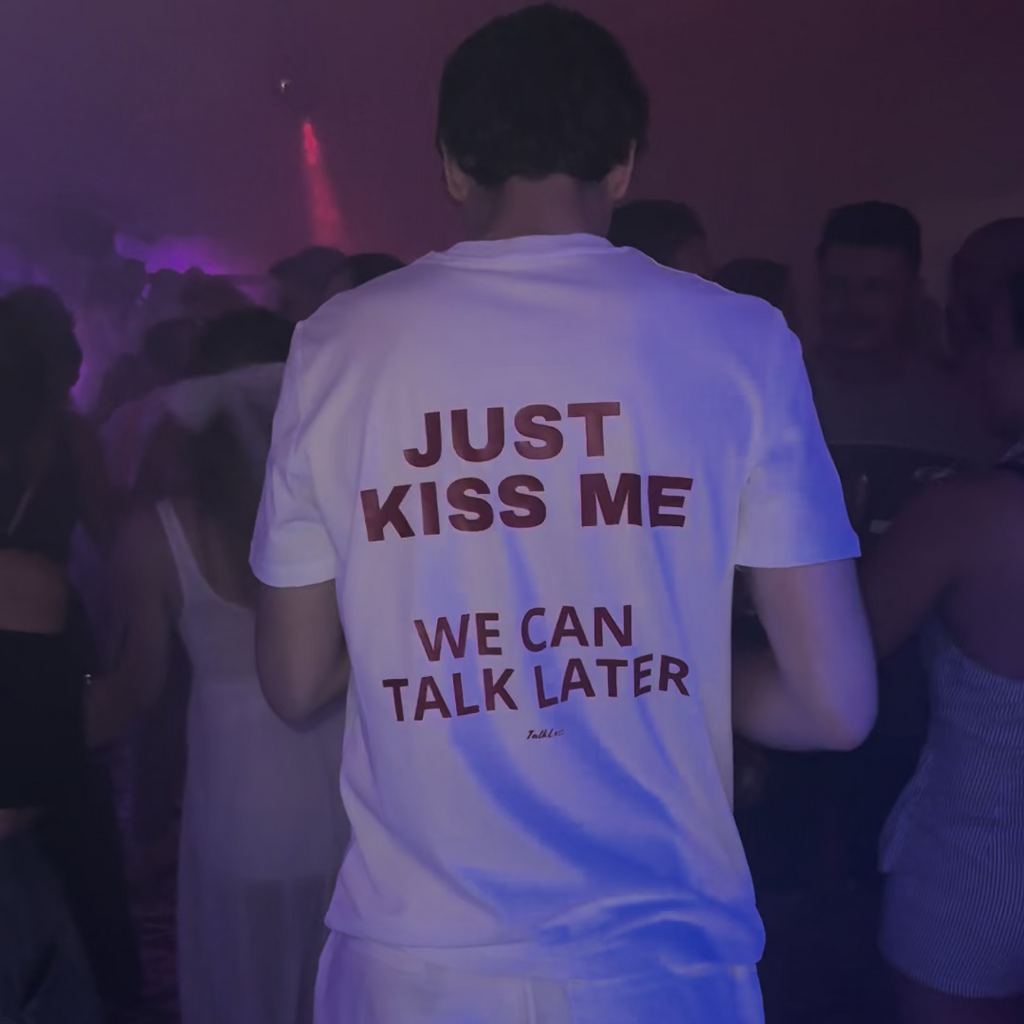 JUST KISS ME